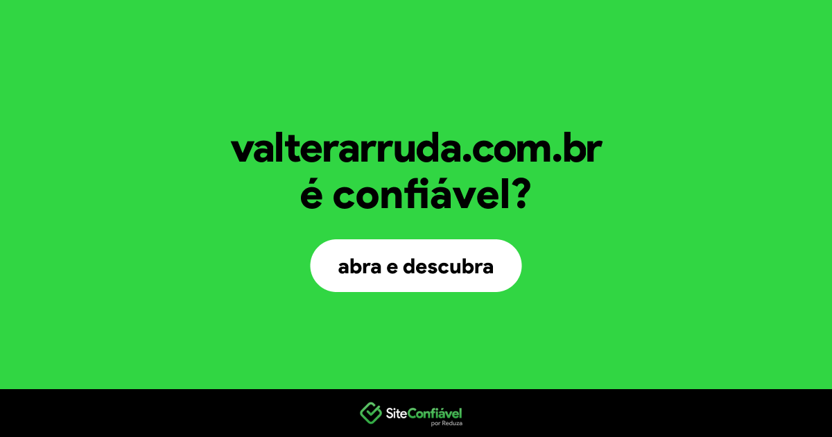 O site valterarruda.com.br é confiável?