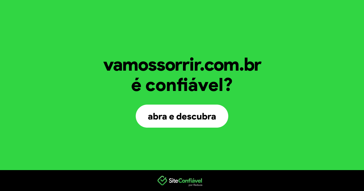 O site vamossorrir.com.br é confiável?