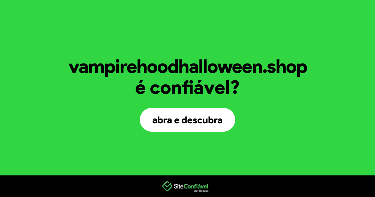 O site vampirehoodhalloween.shop é confiável?