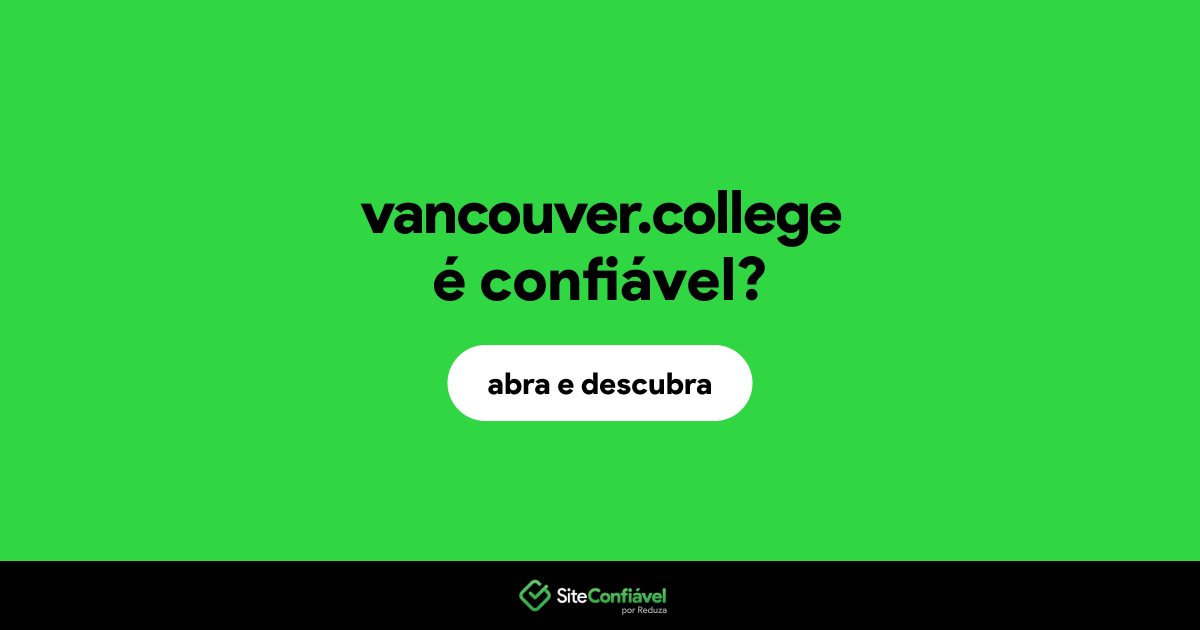 O site vancouver.college é confiável?