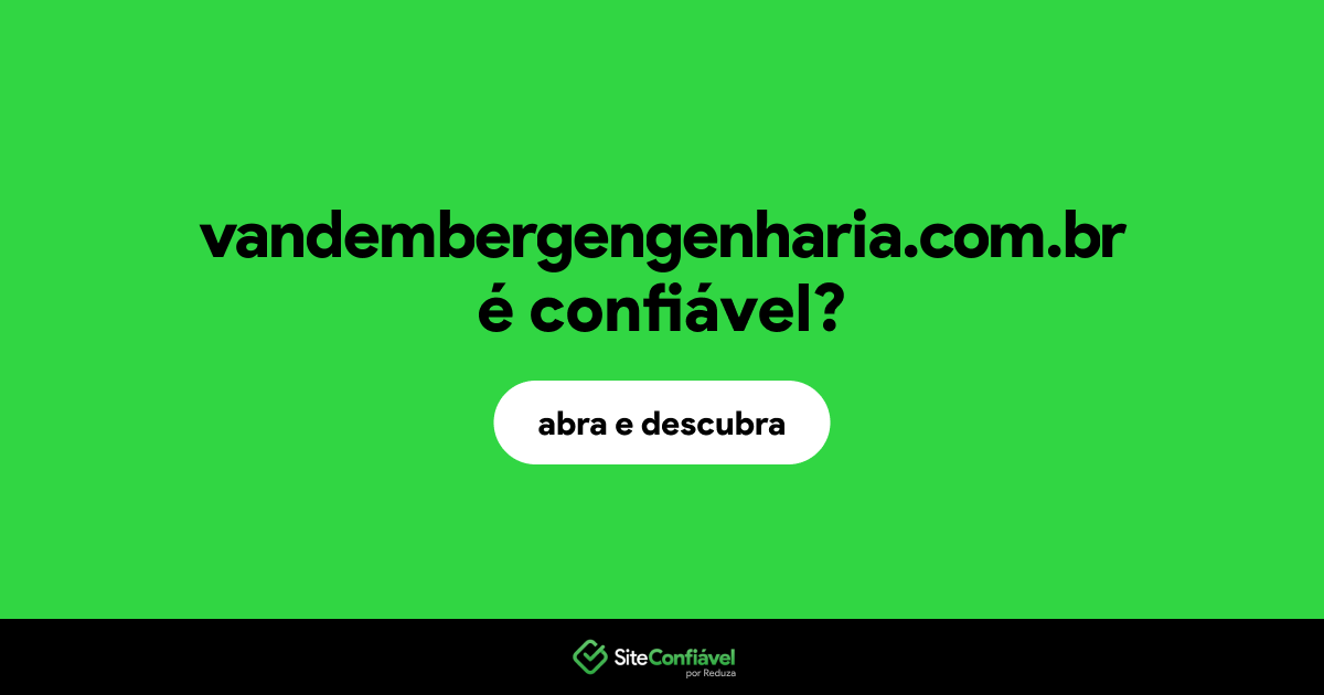 O site vandembergengenharia.com.br é confiável?