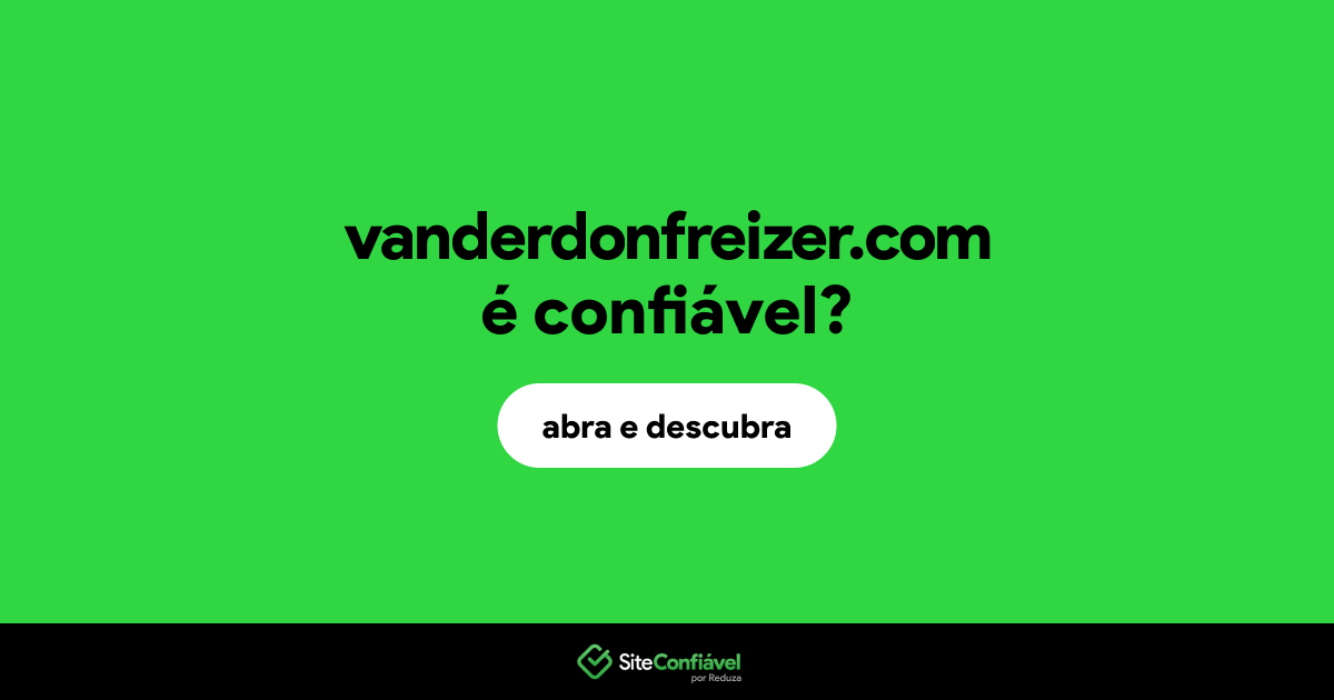 O site vanderdonfreizer.com é confiável?