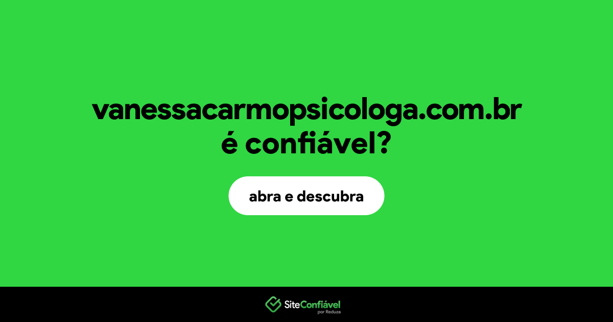 O site vanessacarmopsicologa.com.br é confiável?