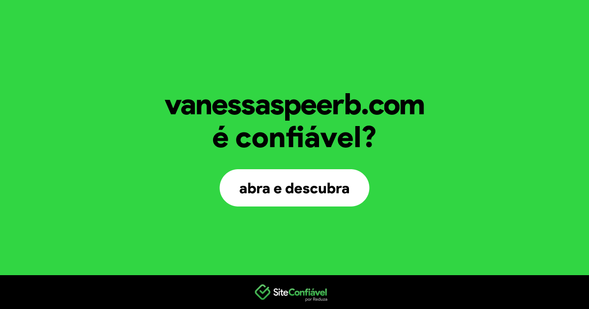 O site vanessaspeerb.com é confiável?