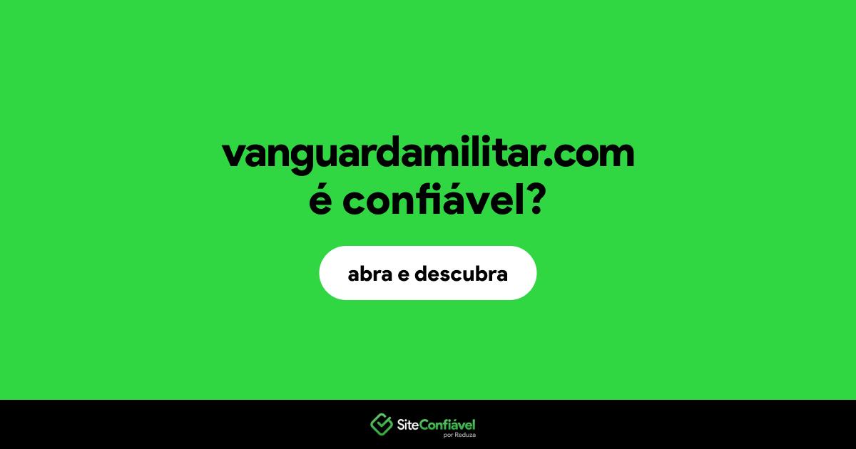 O site vanguardamilitar.com é confiável?