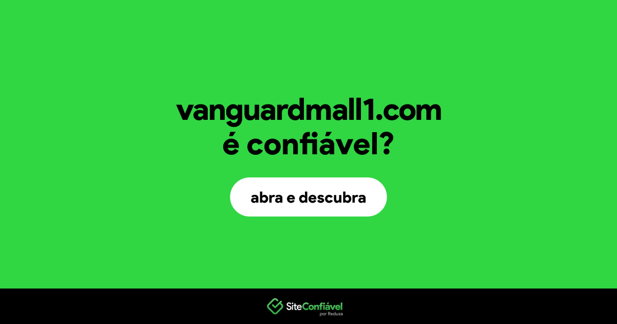 O site vanguardmall1.com é confiável?