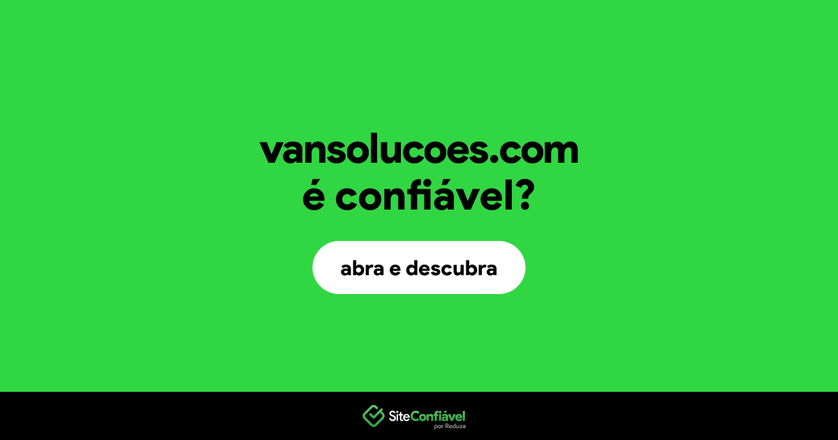 O site vansolucoes.com é confiável?