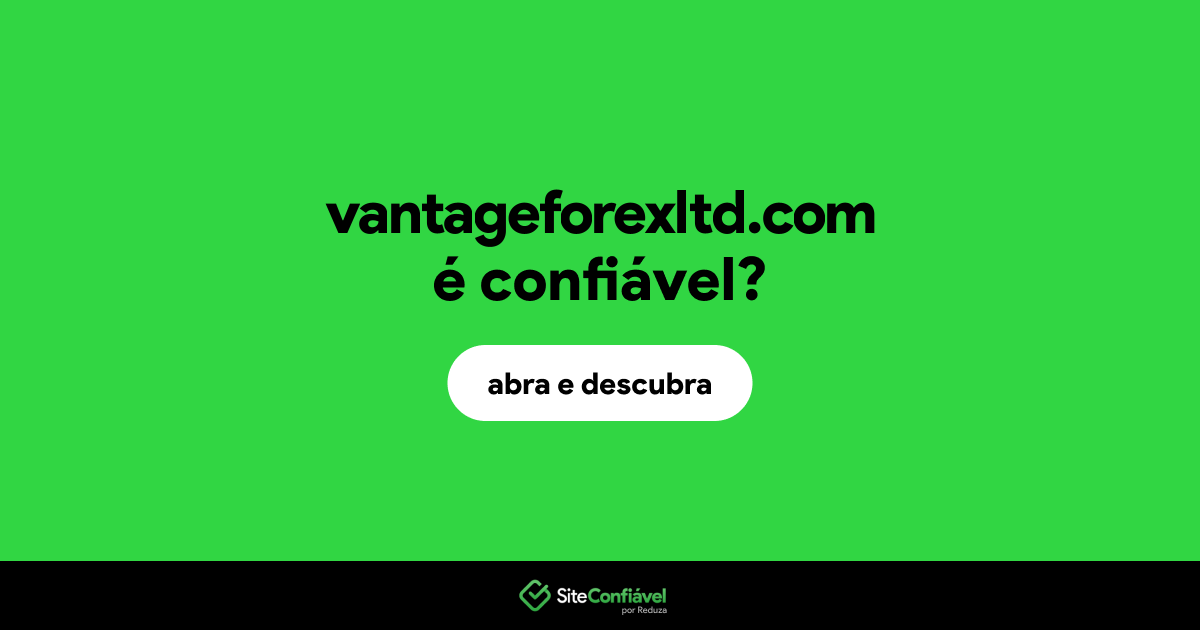 O site vantageforexltd.com é confiável?