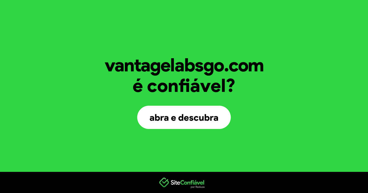 O site vantagelabsgo.com é confiável?