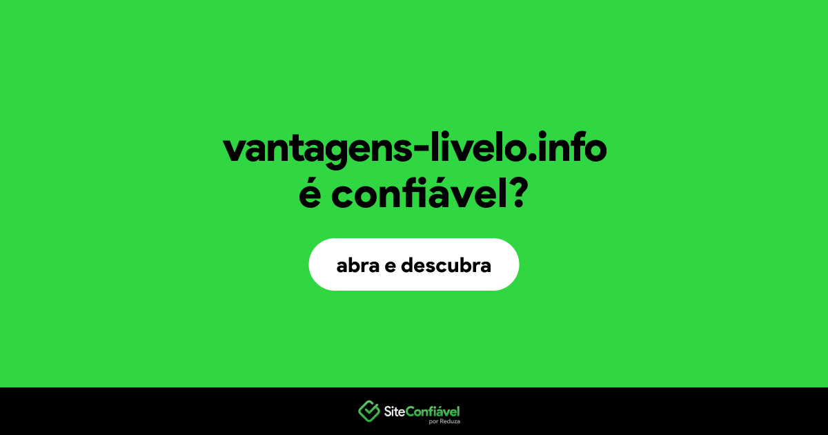 O site vantagens-livelo.info é confiável?