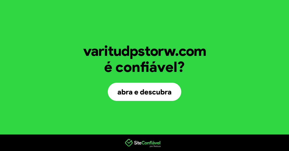 O site varitudpstorw.com é confiável?