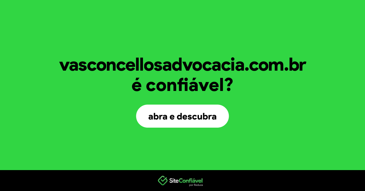 O site vasconcellosadvocacia.com.br é confiável?