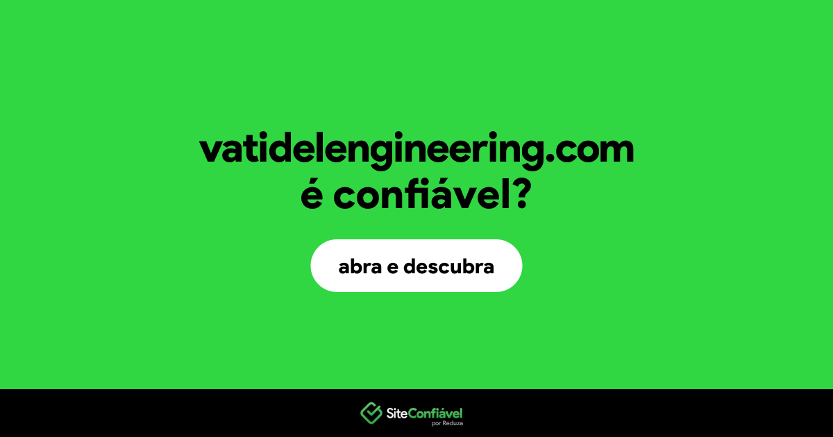 O site vatidelengineering.com é confiável?