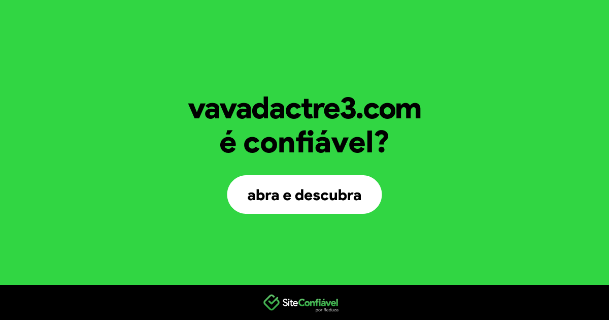 O site vavadactre3.com é confiável?