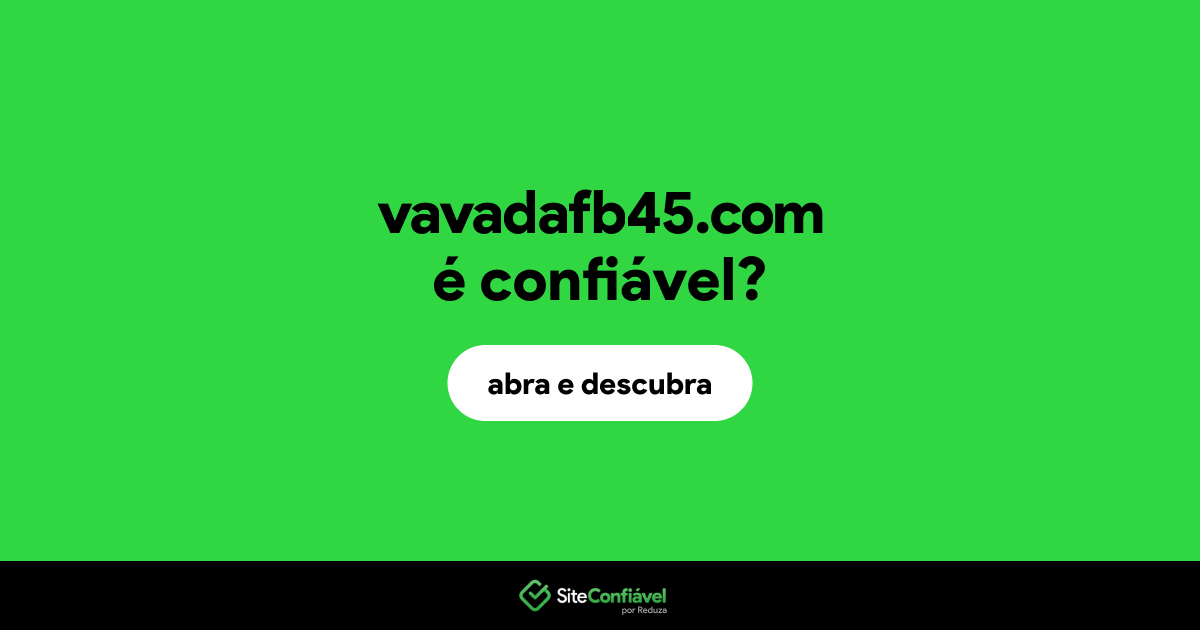 O site vavadafb45.com é confiável?