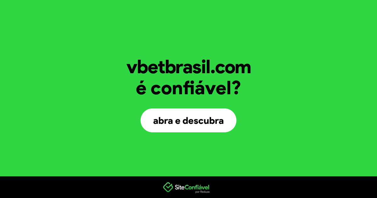 O site vbetbrasil.com é confiável?