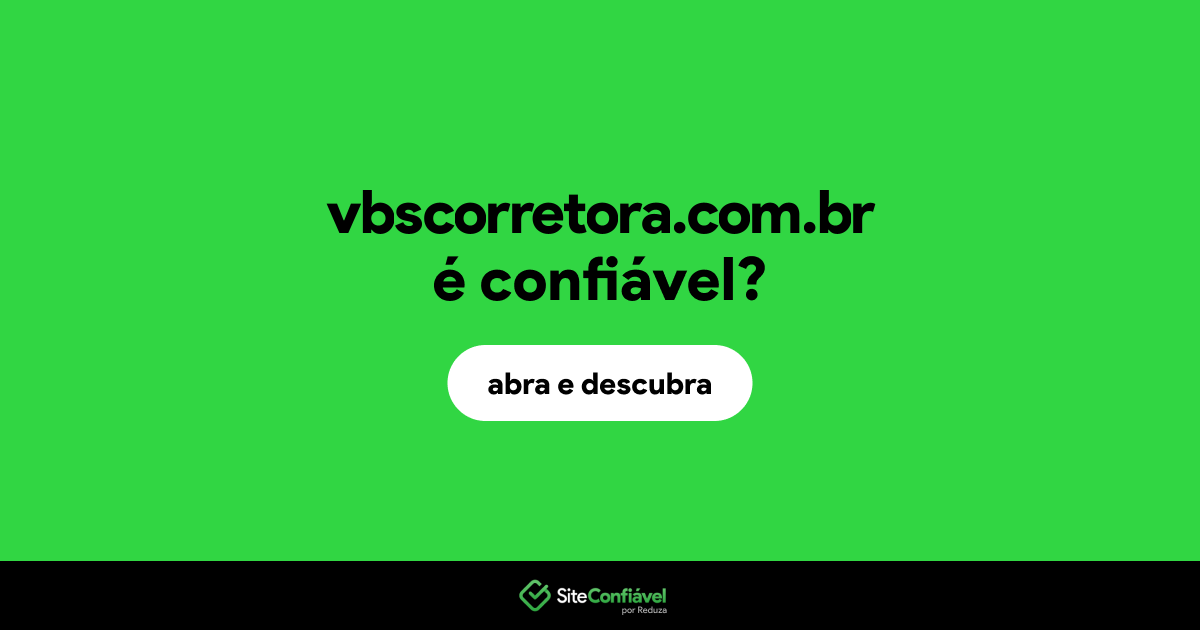 O site vbscorretora.com.br é confiável?