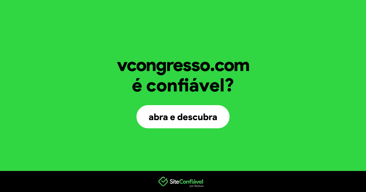 O site vcongresso.com é confiável?