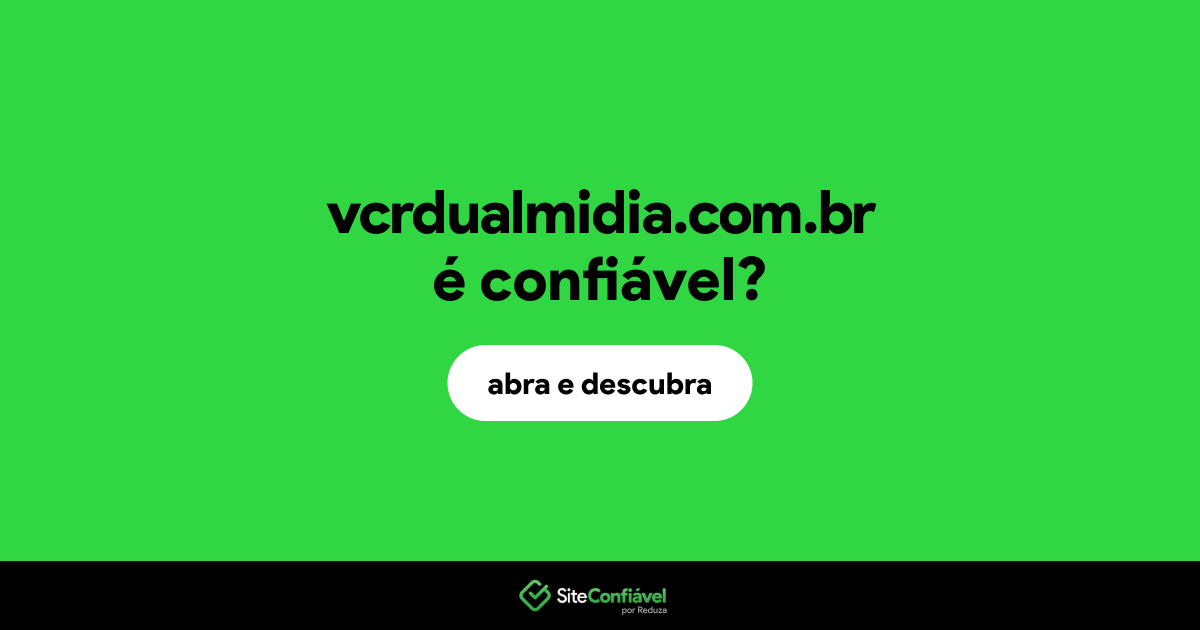 O site vcrdualmidia.com.br é confiável?