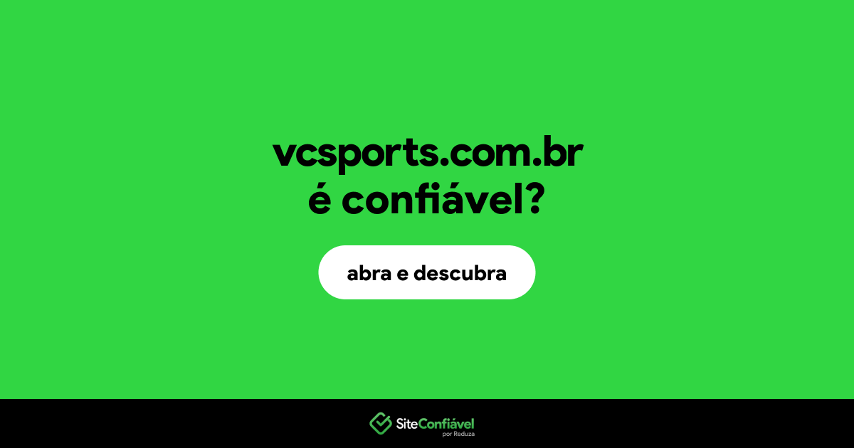 O site vcsports.com.br é confiável?