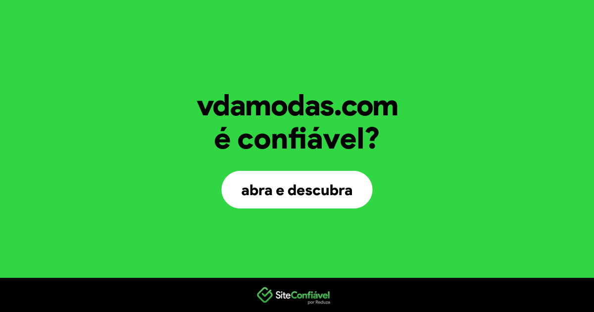 O site vdamodas.com é confiável?