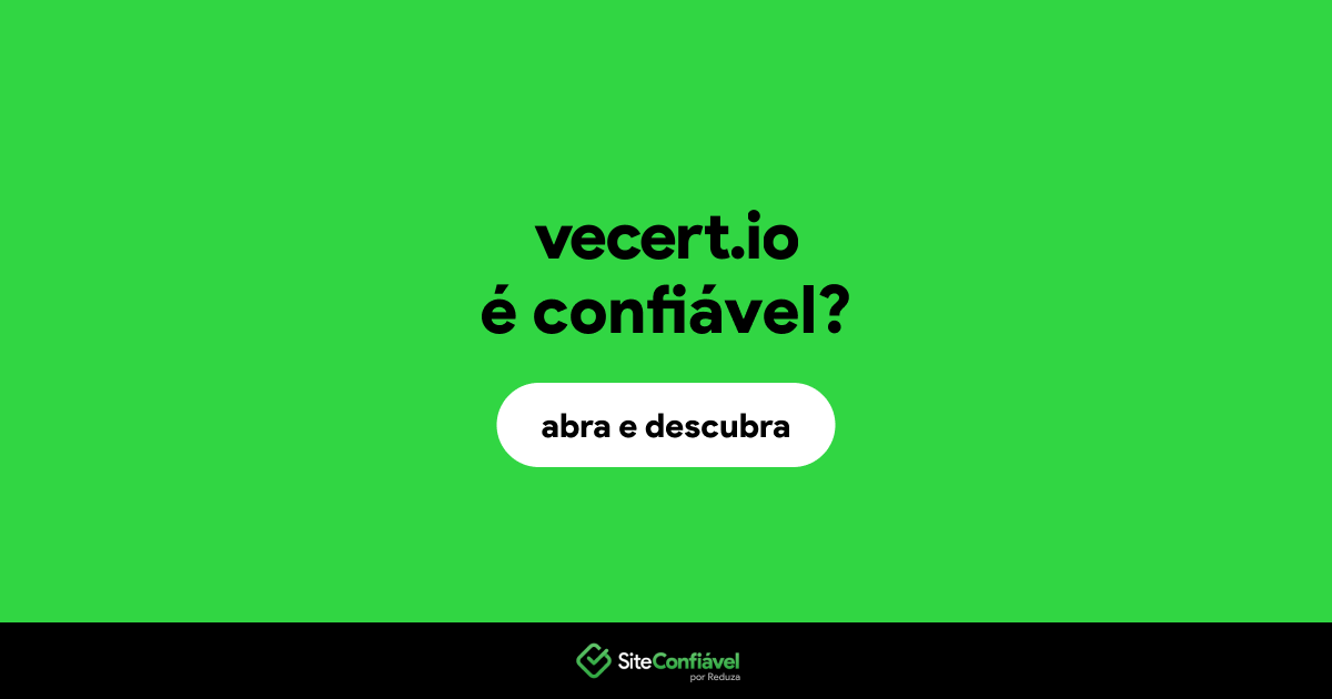 O site vecert.io é confiável?