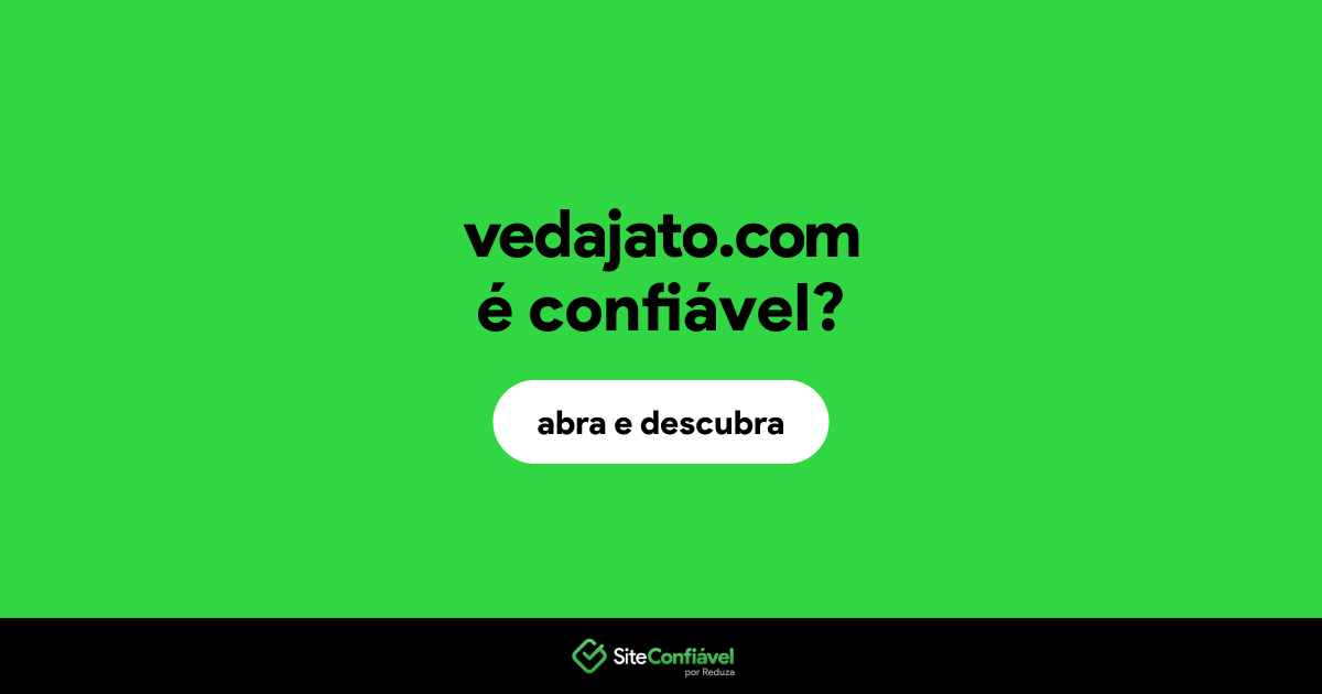 O site vedajato.com é confiável?
