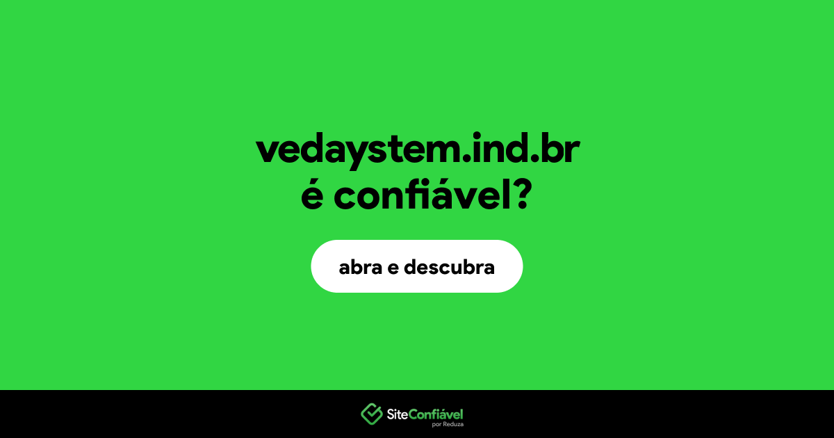 O site vedaystem.ind.br é confiável?