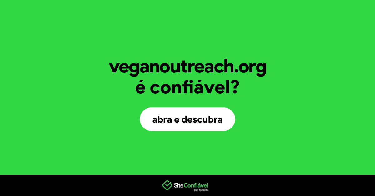 O site veganoutreach.org é confiável?