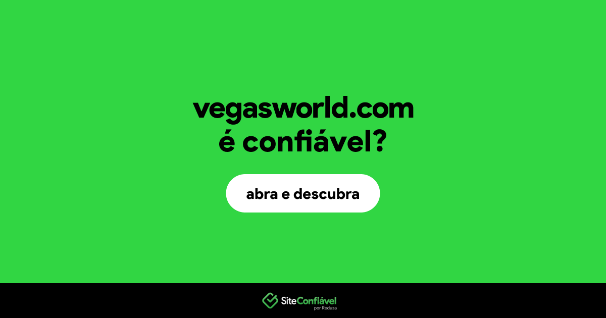 O site vegasworld.com é confiável?