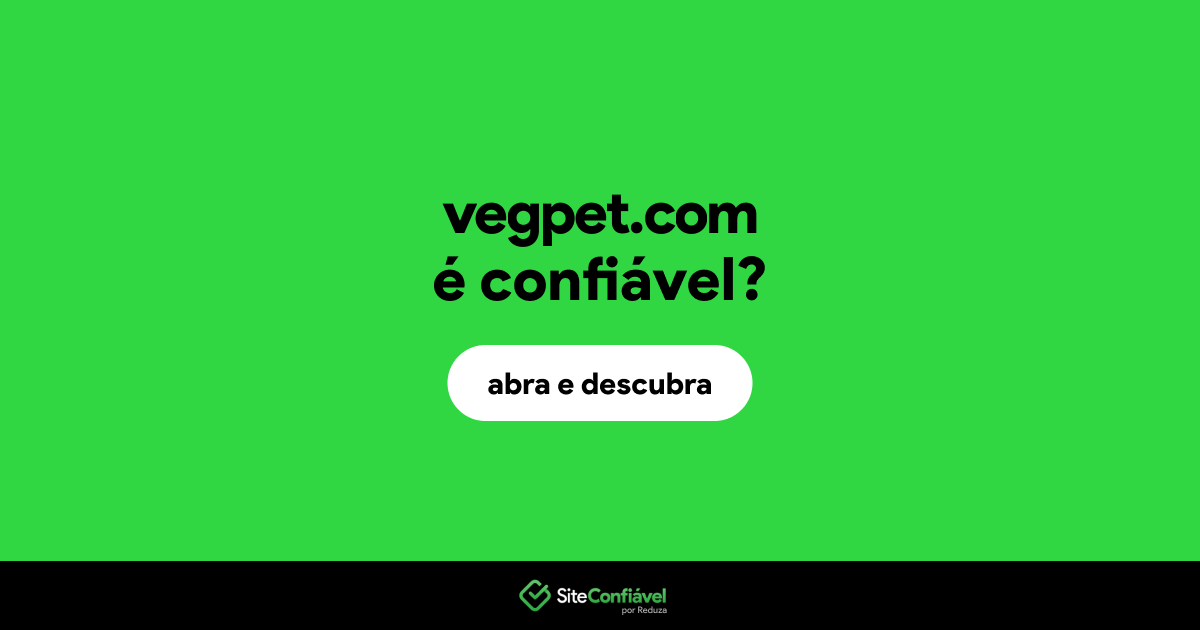 O site vegpet.com é confiável?