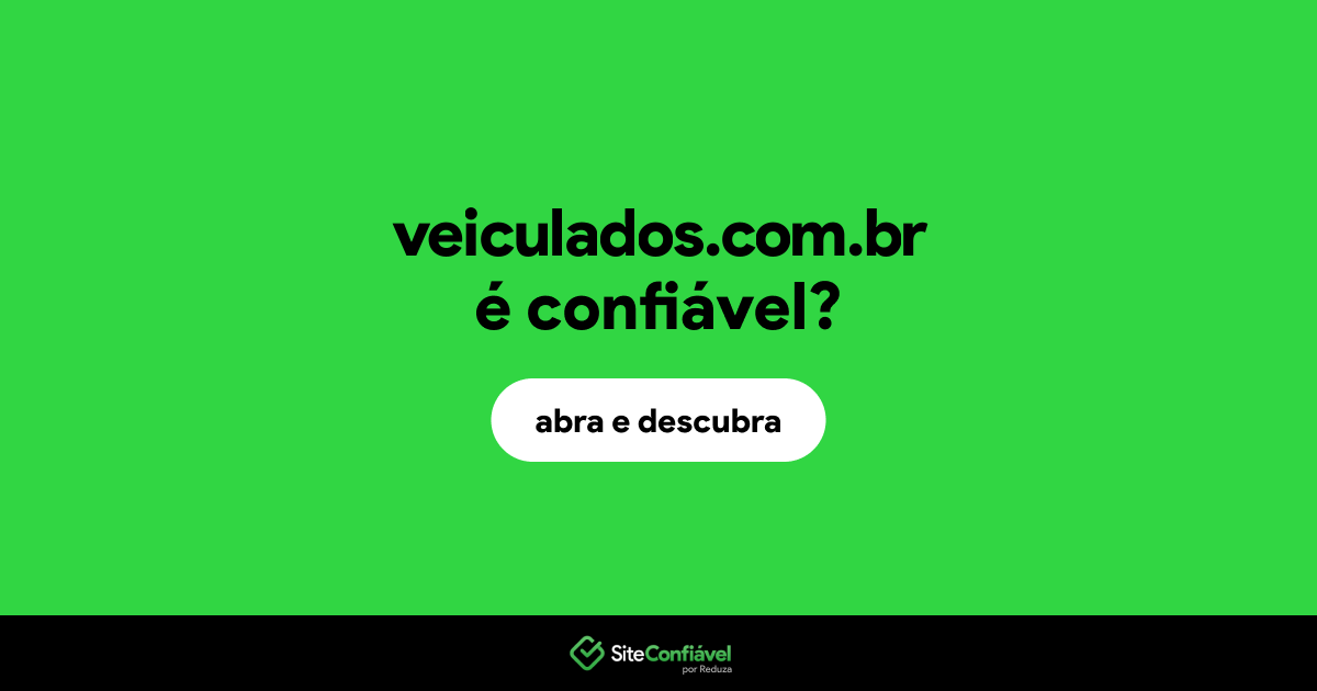 O site veiculados.com.br é confiável?