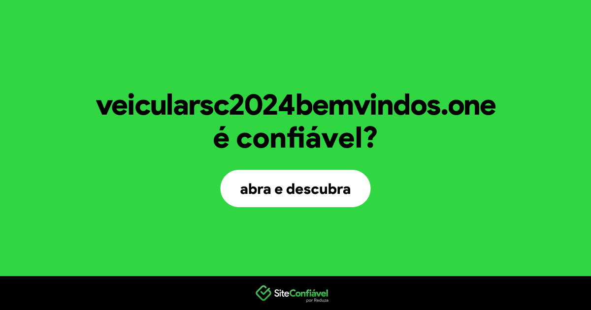 O site veicularsc2024bemvindos.one é confiável?