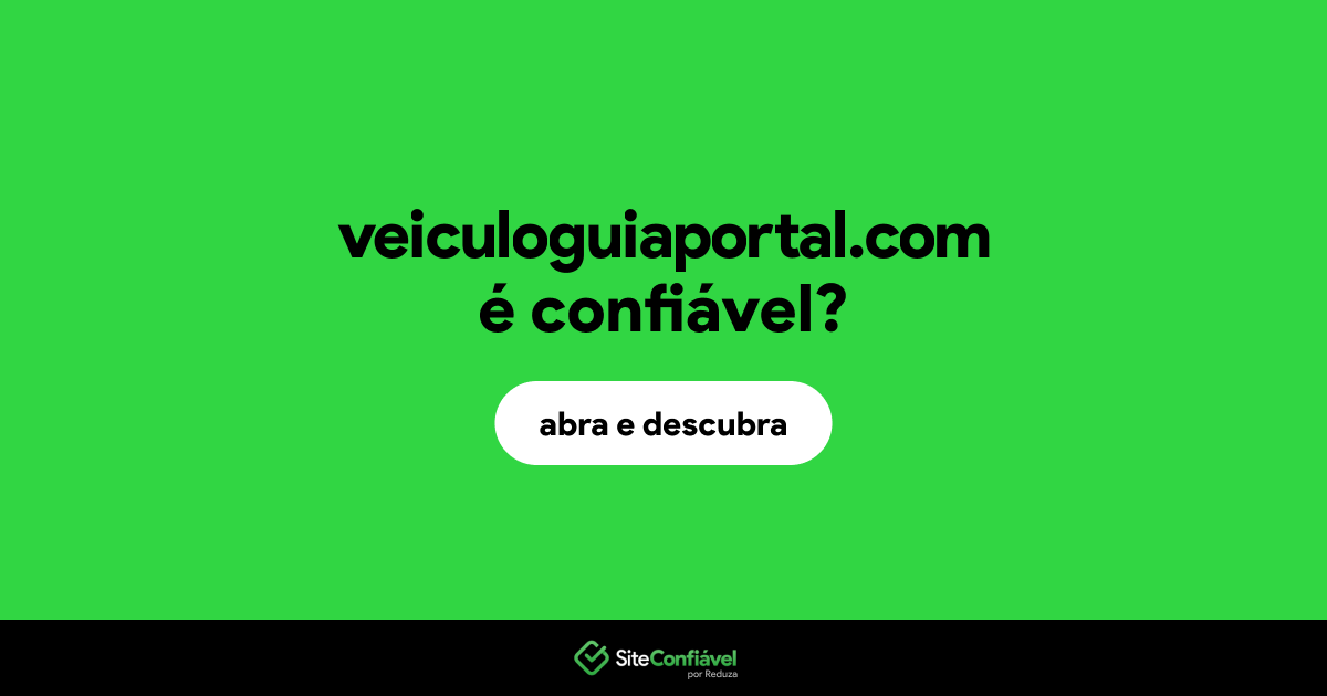 O site veiculoguiaportal.com é confiável?