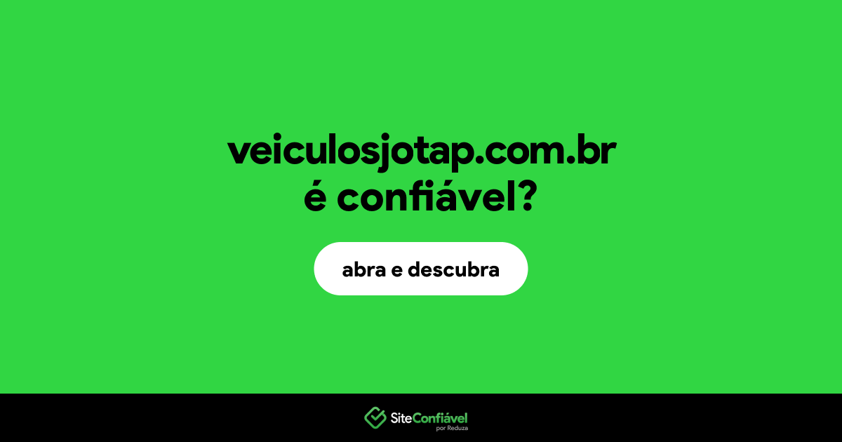 O site veiculosjotap.com.br é confiável?