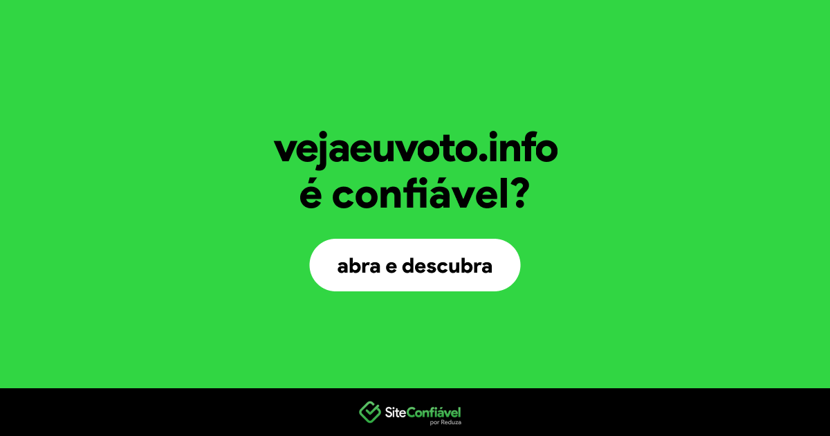 O site vejaeuvoto.info é confiável?