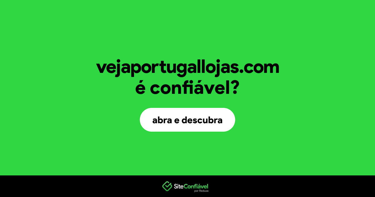 O site vejaportugallojas.com é confiável?