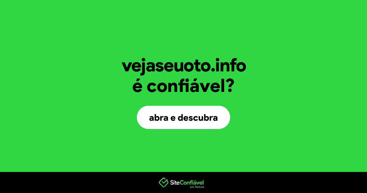 O site vejaseuoto.info é confiável?