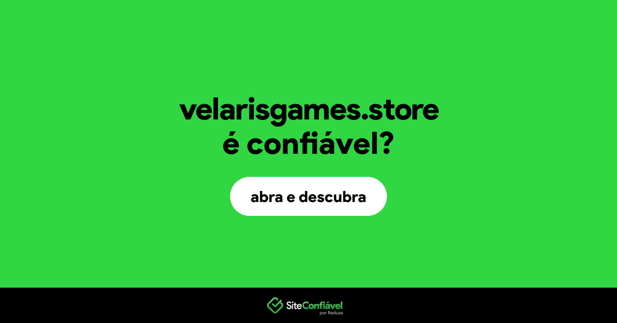 O site velarisgames.store é confiável?