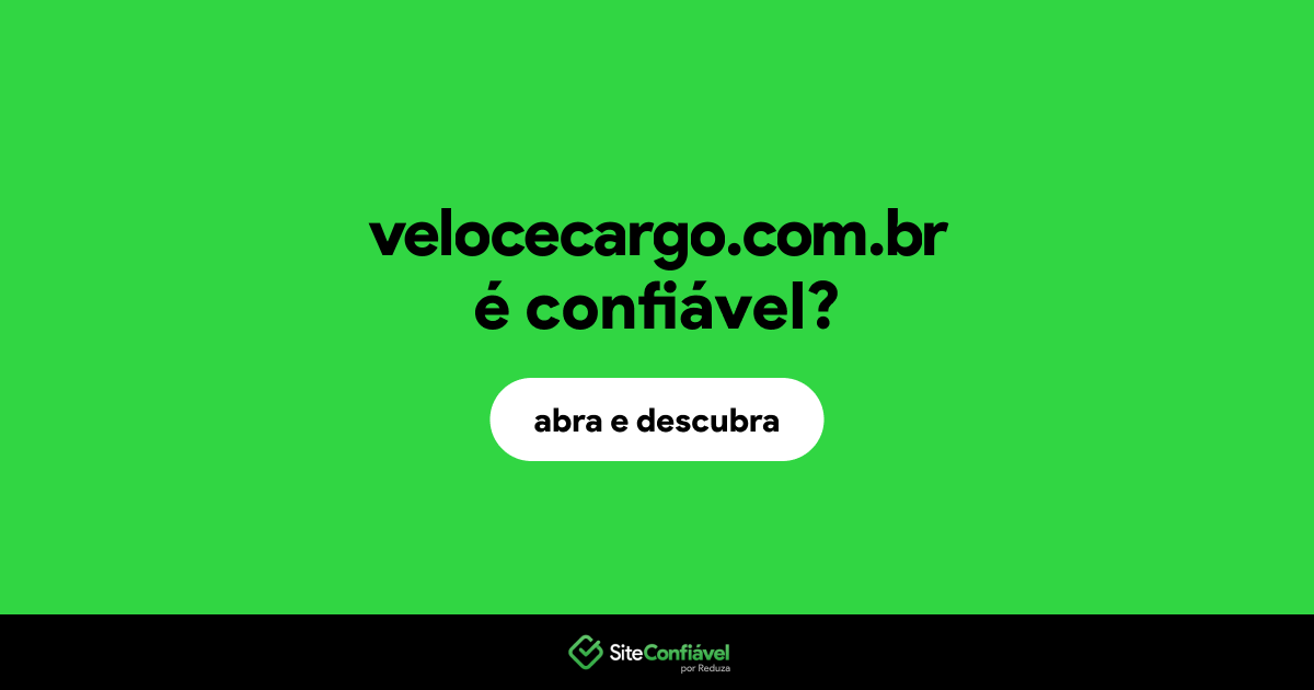 O site velocecargo.com.br é confiável?