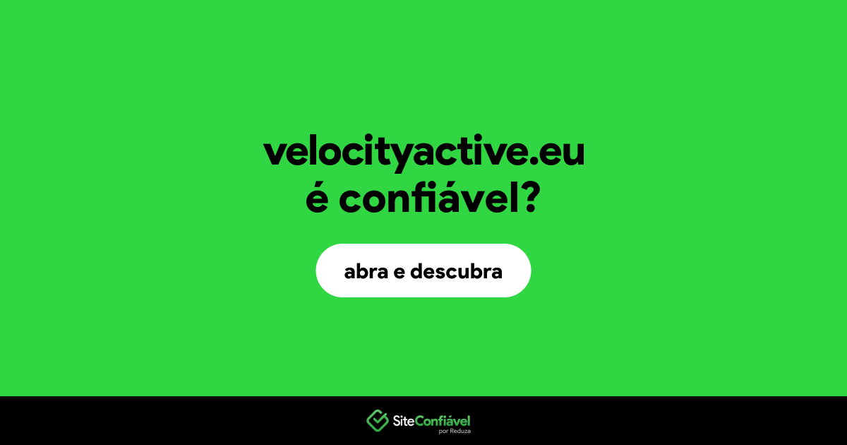 O site velocityactive.eu é confiável?