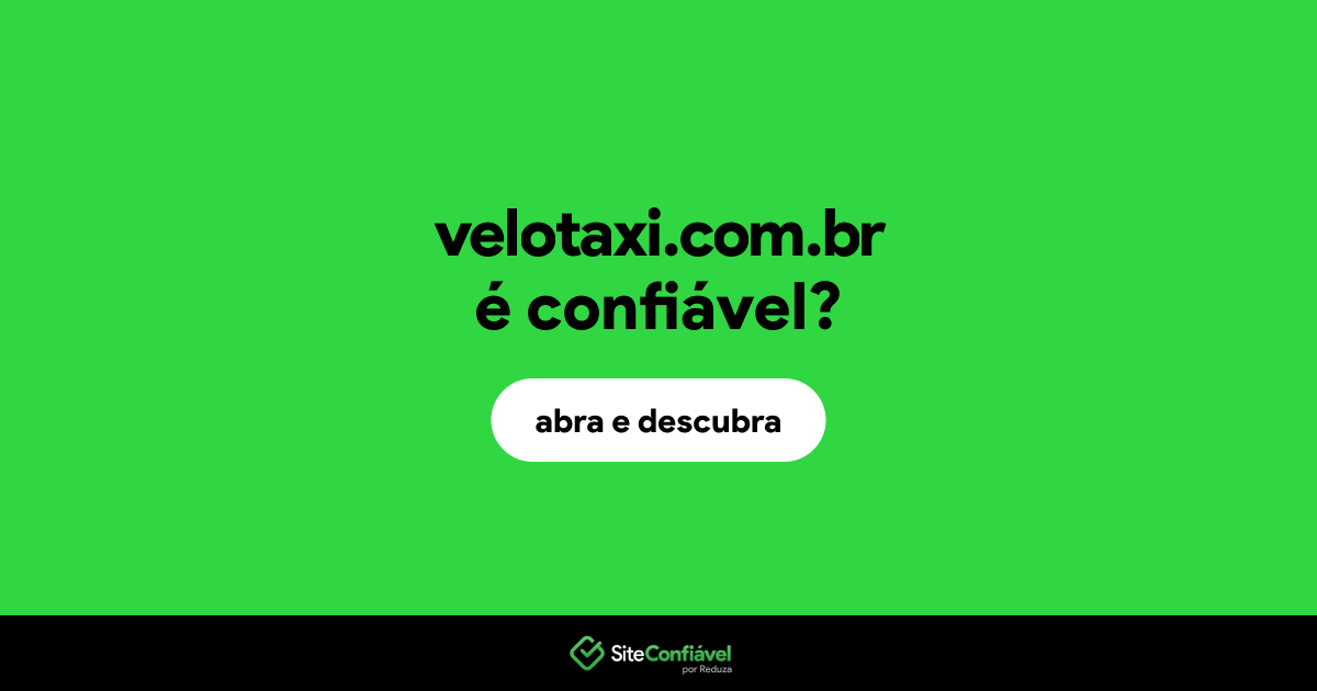 O site velotaxi.com.br é confiável?