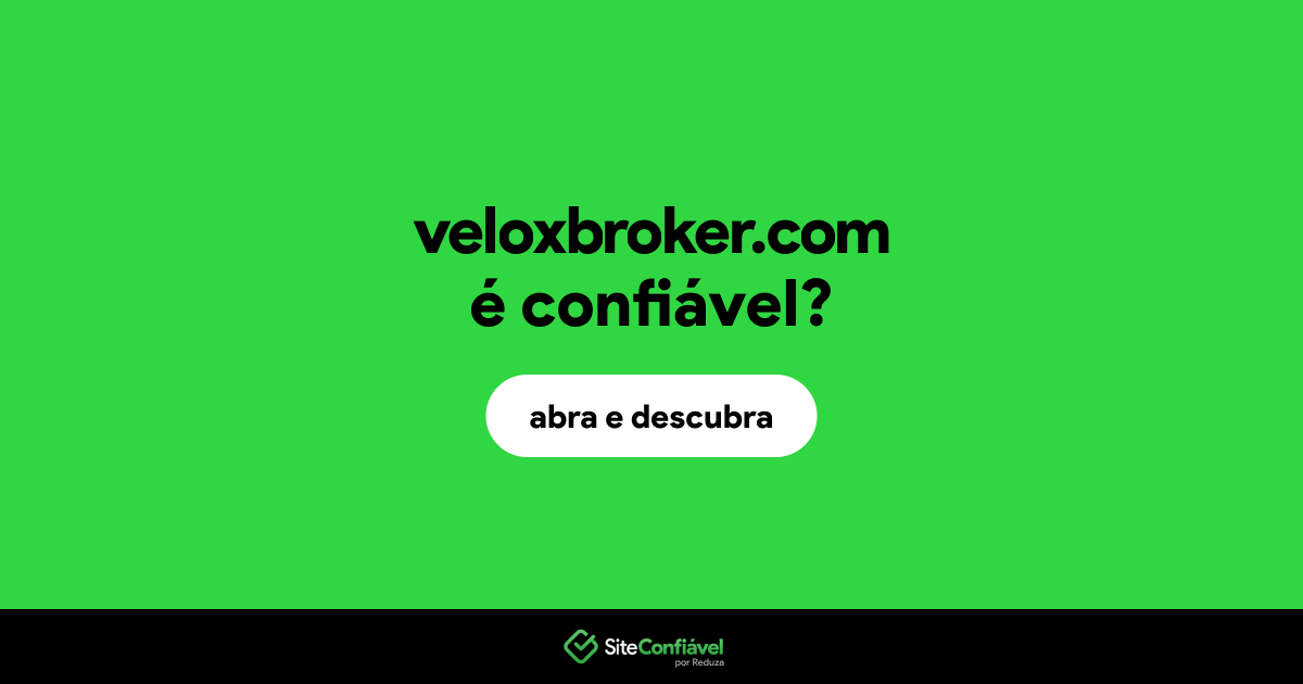 O site veloxbroker.com é confiável?