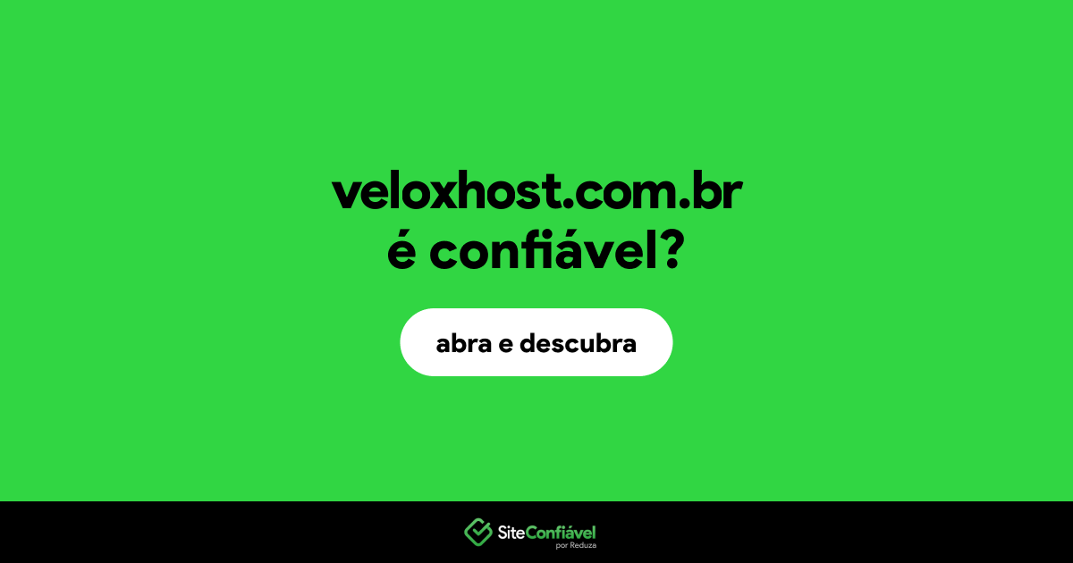 O site veloxhost.com.br é confiável?