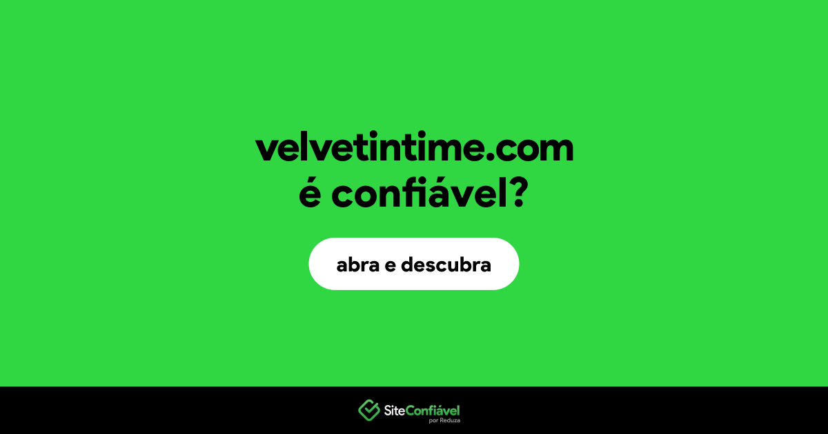 O site velvetintime.com é confiável?