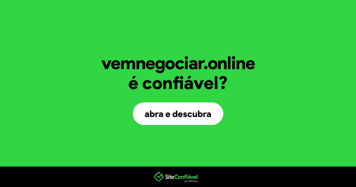 O site vemnegociar.online é confiável?