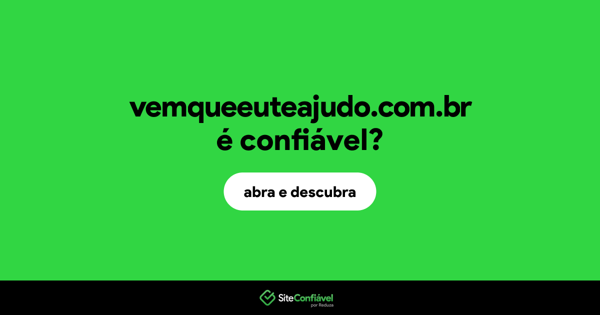 O site vemqueeuteajudo.com.br é confiável?