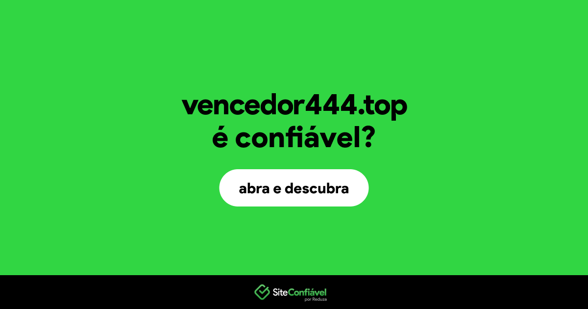 O site vencedor444.top é confiável?