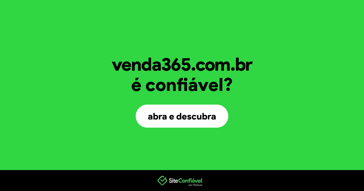O site venda365.com.br é confiável?