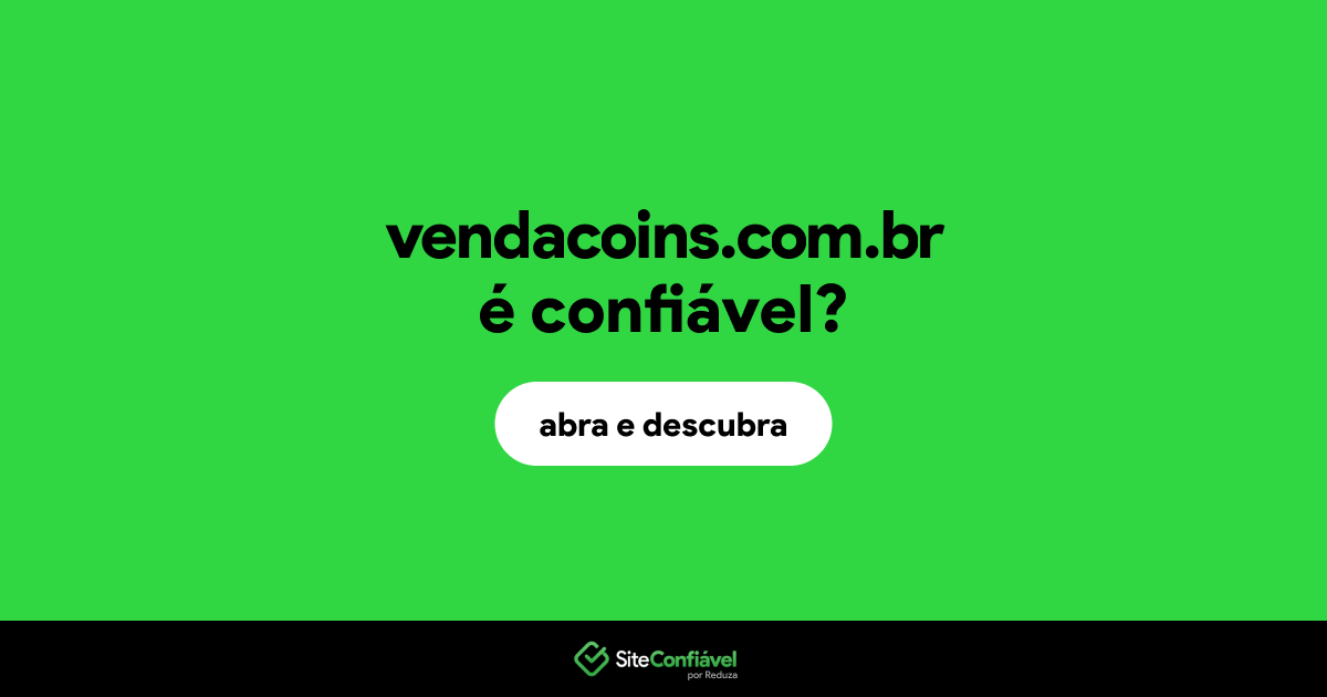 O site vendacoins.com.br é confiável?